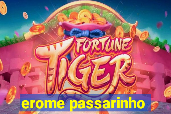 erome passarinho